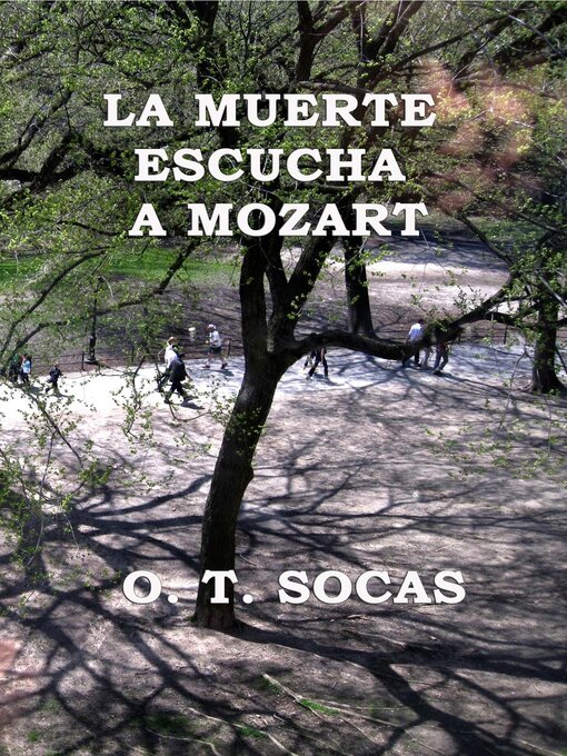 Title details for La muerte escucha a Mozart by O. T. Socas - Available